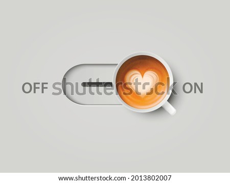 Vector 3d Realistic Off, On Switch with Milk Foam Coffee in White Ceramic, Porcelain Coffee Mug. Capuccino, Latte, Heart Pattern. Concept Creative Banner with Coffee Cup. Design Template. Top View