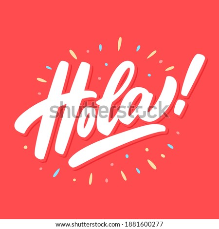 Hola. Vector hand drawn lettering banner.