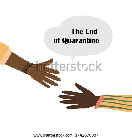 The end of the Quarantine sign. People pull their hands to each other. Different races dark-skinned people hands.  Hand drawn vector illustration isolated on white background.