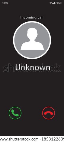 Unknown incoming call for smart phone screen