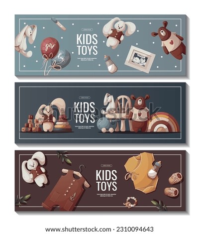 Set of banners with push toys, teddy bear, plush bunnies, baby clothes. Children's toys, kid's shop, playing, childhood, baby care concept. Vector illustration for poster, banner, flyer, sale.