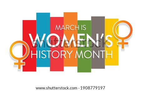 Women's History Month is an annual declared month that highlights the contributions of women to events in history and contemporary society, observed in March. Vector illustration design.
