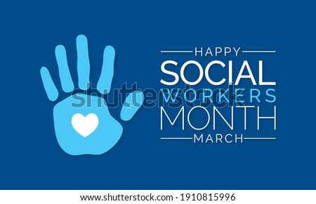Social workers month occurs each year in March. it is a time to celebrate the great profession of social work. vector illustration.