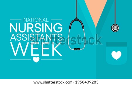 National Nursing assistants week is observed every year in June, The main role of a CNA is to provide basic care to patients and help them with daily activities. vector illustration.