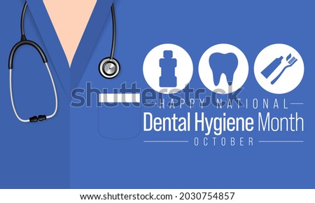 National Dental Hygiene month is observed every year in October, to celebrate the work dental hygienists do, and help raise awareness on the importance of good oral health. Vector illustration Foto stock © 