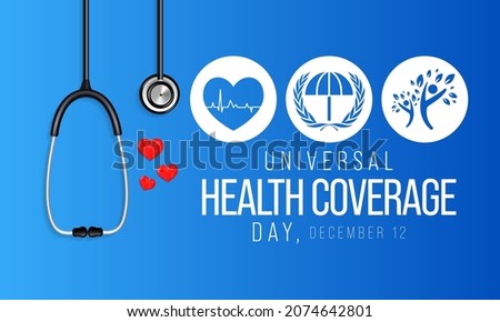 Universal Health Coverage day (UHC) is observed every year on December 12, Aims to raise awareness of the need for strong, equitable and resilient health systems. Vector illustration