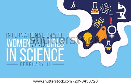 International day of Women and Girls in science is observed every year on February 11, The day recognizes the critical role women and girls play in science and technology. Vector illustration