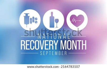 National Recovery month is observed every year during September to educate the public about substance abuse treatments and mental health services. Vector illustration