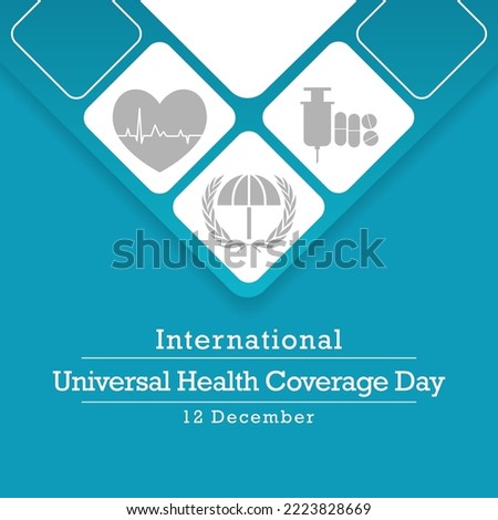 Universal Health Coverage day (UHC) is observed every year on December 12, Aims to raise awareness of the need for strong, equitable and resilient health systems. Vector illustration