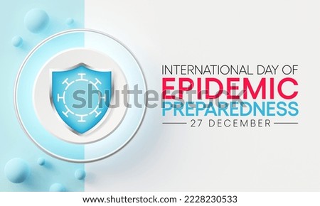 International day of Epidemic Preparedness is observed every year on December 27, to support efforts to build strong emergency and epidemic preparedness systems. 3D Rendering Foto stock © 