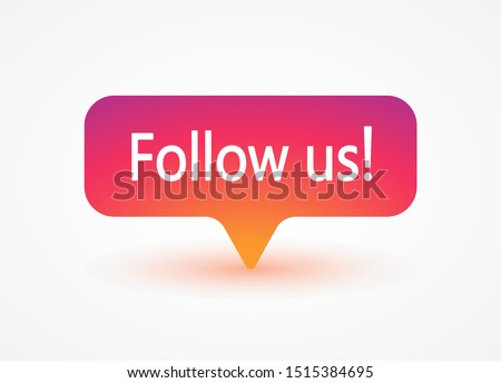 Follow us label colorful background with color shadow. Social media instagram concept. Vector illustration. EPS 10