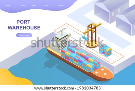 The marina port warehouse with big ship full of cargo. Concept of warehouses industry. Embankment with working crane. Website, web page, landing page template. Isometric cartoon vector illustration