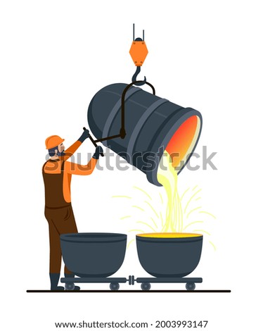 Male character is working in metallurgy industry. Concept of resource mining, smelting of metal in big foundry, hot steel pouring in steel plant. Metallurgy process. Flat cartoon vector illustration