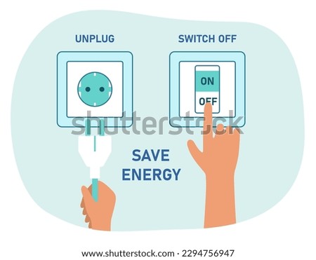 Saving energy tips. Efficient use of electricity and turning off outlets. Unplug appliances and off lights at home and house. Inflation or economic recession effect. Cartoon flat vector illustration