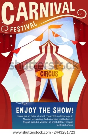 Circus show poster. Flyer or invitation to amusement park with circus tent. Banner for entertainment festival or carnival. Party or performance ticket design. Cartoon flat vector illustration