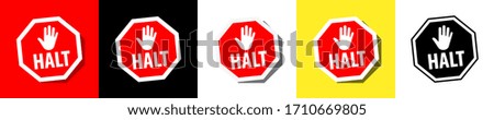 Halt hand sign on different backgrounds