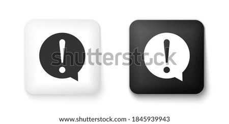 Black and white Exclamation mark in circle icon isolated on white background. Hazard warning symbol. FAQ sign. Copy files, chat speech bubble. Square button. Vector.