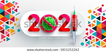 2021 Happy new year poster and banner template with Virus symbol and red covid-19 vaccine syringe. COVID-19 Corona virus outbreaking and Pandemic medical health risk for 2021 year.