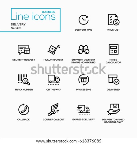 Delivery - modern vector single line icons set. Time, price list, request, pickup request, shipment status monitoring, rates calculator, track number, processing, callback, courier callout, express.