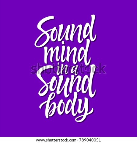 sound mind in a sound body who said