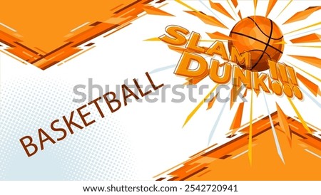 Basketball propaganda,
basketball game
basketball ball