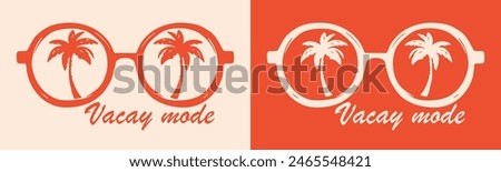 Vacay mode on summer break vacation retro vintage boho red tropical aesthetic palm trees landscape inside sunglasses illustration for girls holiday trip clothing shirt design print vector cut file.