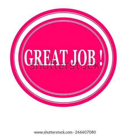 Great Job White Stamp Text On Pink Stock Photo 266607080 : Shutterstock