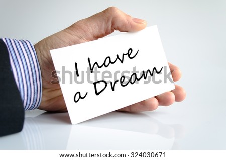 I have a dream text concept isolated over white background