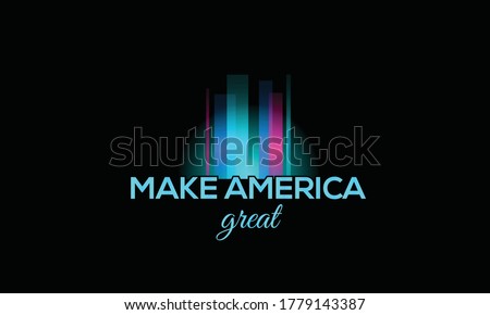 Make America Great. New Fresh idea for Print. Commercial Design for Printing. 
