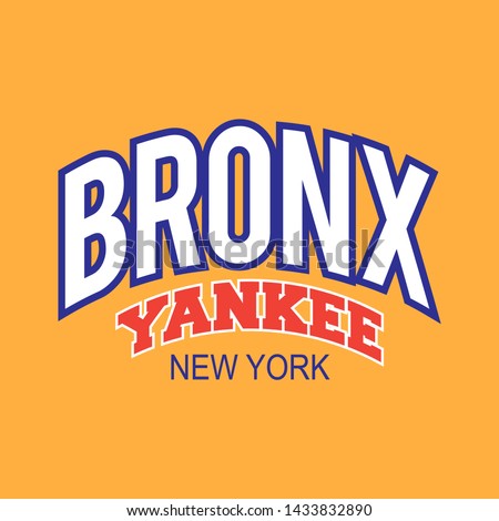 BRONX NEW YORK. YANKEE. SLOGAN PRINT VECTOR