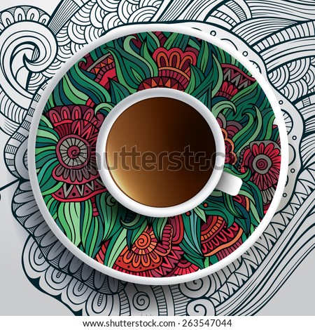 Vector illustration with a Cup of coffee and hand drawn floral ornament on a saucer and background
