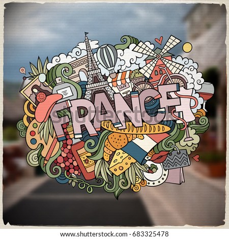Cartoon vector hand drawn Doodle France word illustration. Colorful detailed, with lots of objects funny vector artwork. Blurred photo background