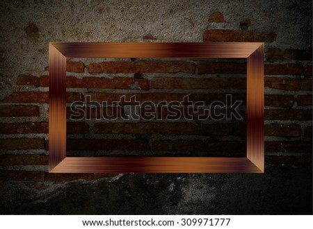 brown frame on the Old grunge brick wall. text box. art