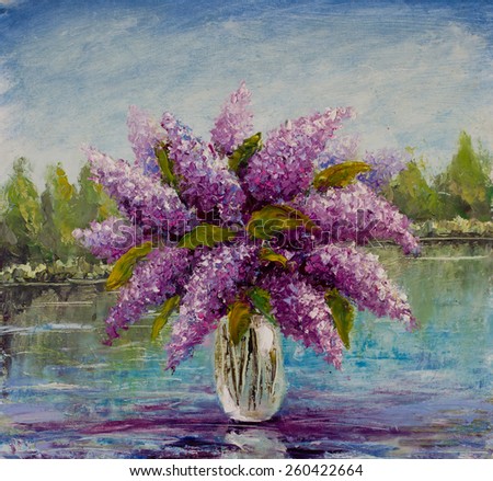 Original oil painting vase lilacs, beautiful flowers in the water on canvas. A bouquet of lilacs on the river. Impressionism. Impasto artwork.