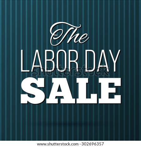 Vector Illustration Labor Day a national holiday of the United States. American Labor Day Sale design poster.