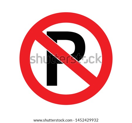 parking forbidden sign for traffic order