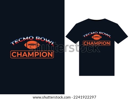 Tecmo Bowl Champion illustrations for print-ready T-Shirts design