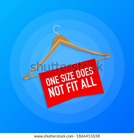 One size does not fit all labels. Banner for clothes. Vector illustration.