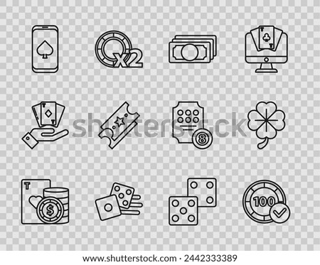 Set line Casino chip and playing cards, chips, Stacks paper money cash, Game dice, Online poker table game, Lottery ticket,  and Four leaf clover icon. Vector