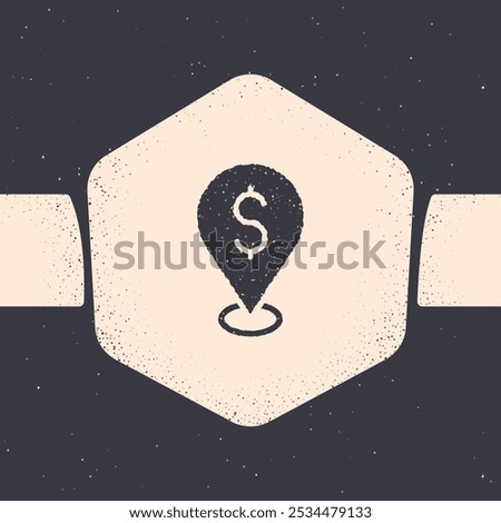 Grunge Cash location pin icon isolated on grey background. Pointer and dollar symbol. Money location. Business and investment concept. Monochrome vintage drawing. Vector