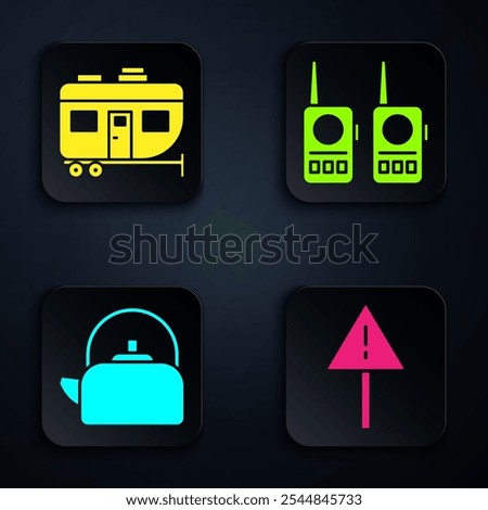 Set Exclamation mark in triangle, Rv Camping trailer, Kettle with handle and Walkie talkie. Black square button. Vector