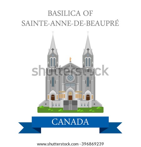 Basilica Sainte-Anne-De-Beaupre in Quebec Canada. Flat cartoon style historic sight showplace attraction web site vector illustration. World countries cities vacation travel North America collection.