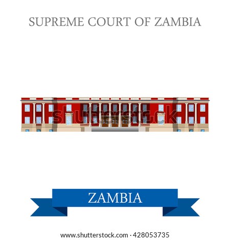 Supreme Court of Zambia. Flat cartoon style historic sight showplace attraction web site vector illustration. World countries cities vacation travel sightseeing Africa collection.