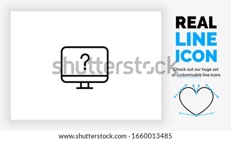customisable real line icon of a computer standing with a question mark on screen