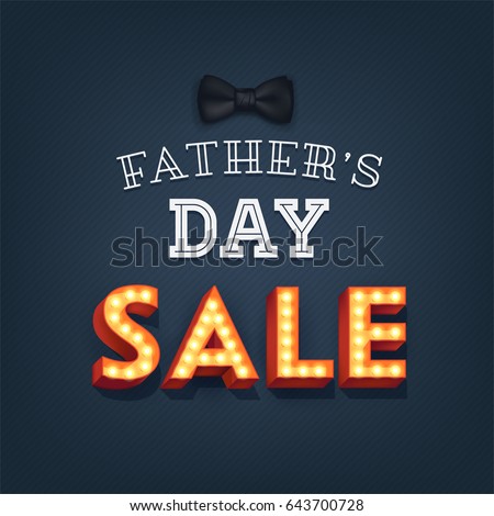 Lovely vector special offer card or banner template for 'Father's Day Sale' featuring bow tie and lit up marquee 3D letters