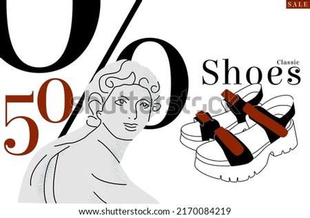 Vector image layout Advertising Shoe store Discount of 50 percent. Sculpture is painted as sign of classics Sandals, birkenstock. It can be used in landing page design, signage, discount cards, etc.