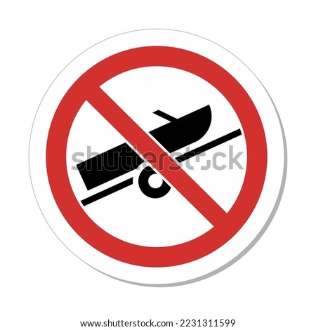 ISO Prohibition Circular Sign: No Boat Trailer Symbol