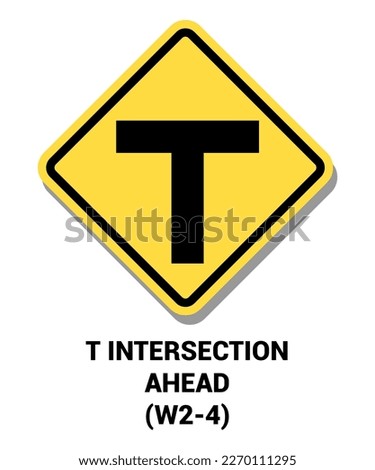 Manual On Uniform Traffic Control Device ( MUTCD ) T INTERSECTION  AHEAD , United States Road Symbol Sign with description 