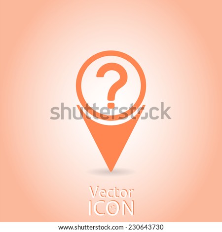 Map pointer with the question mark. Flat design style. Made in vector