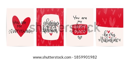 Valentines day red and off-white greeting card vector set with modern calligraphy love messages. You are my happy place, always and forever, be my Valentine. Vector card designs with hand drawn hearts